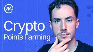 Crypto Points Farming Pointless or Worth It?