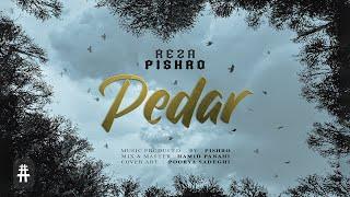 Reza Pishro - Pedar  OFFICIAL NEW TRACK رضا پیشرو - پدر