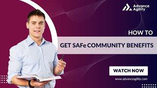 The SAFe Community What Benefits You Can Expect As an Enrolled Member