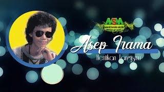 ASEP IRAMA - HENTIKAN TANGISMU OFFICIAL MUSIC VIDEO LYRICS