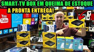 SMART TV BOX EM QUEIMA DE ESTOQUE NA ELETROBRONZE SANTA EFIGÊNIA