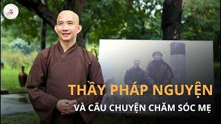 CON ĐÃ TRỞ VỀ  SÁCH ÂN TÌNH - THẦY PHÁP NGUYỆN VÀ CÂU CHUYỆN CHĂM SÓC MẸ