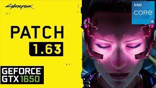 Cyberpunk 2077 GTX 1650 Patch 1.63 Gameplay Benchmark 1080p ALL Settings