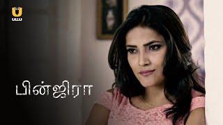 Pinjara Tamil  Watch  Tamil Dubbed Full Episode On Ullu App