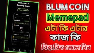 Blum Listing Confirm & Memepad Coming Soon  Blum Airdrop New Update  Blum Token Launching