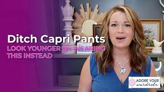 Ditch Capri Pants Look Younger By Wearing This Instead