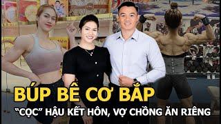 Búp bê cơ bắp cọc hậu kết hôn vợ chồng ăn riêng