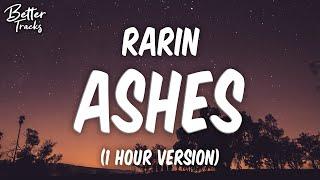 Rarin - Ashes 1 Hour  Ashes 1 Hour