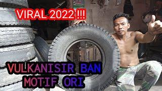 PALING VIRAL DI TAHUN 2022  Ban Vulkanisir Motif Ori