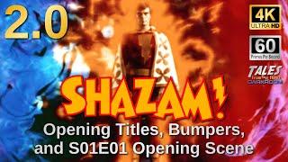 SHAZAM Opening Titles Bumpers and S01E01 Opening Scene - 2.0 Remastered to 4K60fps UHD   