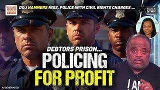 Policing For Profit Scheme DOJ Pummels Lexington Miss. PD Over Civil Rights Violations