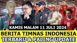  Kabar Timnas Indonesia Hari Ini  KAMIS MALAM 11 JULI 2024  Berita Timnas Indonesia Terbaru