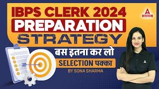 IBPS Clerk 2024  IBPS Clerk Preparation Strategy  By Sona Sharma