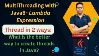 MultiThreading in Java with Java8- Lambda Expression  How to create Thread in 2 ways  By Naren