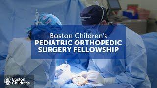 Inside the Pediatric Orthopedic Surgery Fellowship  Boston Childrens Hospital