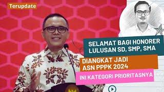 ANGIN SEGAR BAGI HONORER LULUSAN SD HINGGA SMA AKAN DIANGKAT JADI PPPK 2024