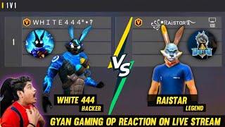 RAISTAR VS WHITE 444  1V1 INDIA ONE TAP KING VS MENA ONE TAP KING GYAN GAMING OP REACTION