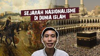 Sejarah Nasionalisme di Dunia Islam