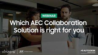 Which AEC Collaboration Solution is right for you