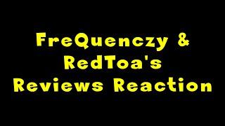 FreQuenczy & RedToa Reviews Reaction