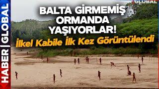 İlk Kez Bağlantı Kuruldu İlkel Kabile İlk Kez Görüntülendi