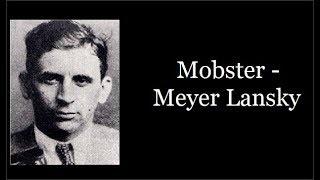 Mobster - Meyer Lansky
