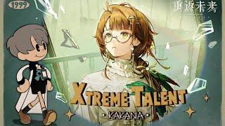 Reverse 1999 CN  Xtreme Talent KAKANIA