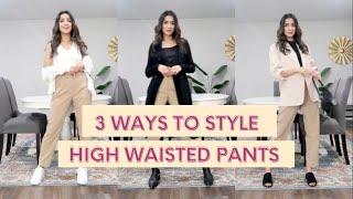3 Ways to Style High Waisted Pants  Faiza Inam