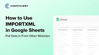 IMPORTXML in Google Sheets Pull Website Data into Spreadsheets