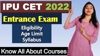 IPU CET 2021  IPU CET Syllabus  Eligibility Age Limit Course Detail