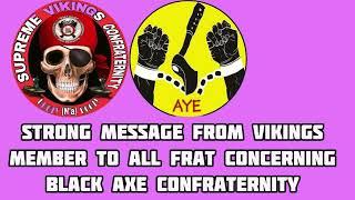 Vikings Member Send Strong Message To All Frat In Nigeria Concerning Black Axe Confraternity