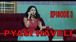 Unleashed Secrets Episode 3 Of Pyasi Haveli A Webfilm By M Susmit And Tuhin Kumar