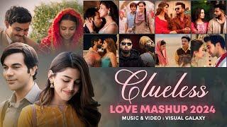 Clueless Love Mashup 2024  Visual Galaxy  Sajni  Soulmate  Arijit Singh  Bollywood Lofi Mashup