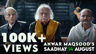 Anwar Maqsood’s Saadhay 14 August  Arts Council of Pakistan Karachi