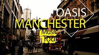 Manchester Musical History Tour Oasis