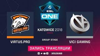 Virtus.pro vs Vici Gaming ESL One KatowiceGrand Final game 1 Maelstorm LighTofHeaveN