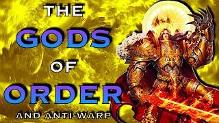 Gods of Order and Antiwarp  Warhammer 40K Lore Theory