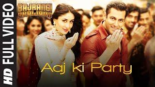 Aaj Ki Party FULL VIDEO Song - Mika Singh Pritam  Salman Khan Kareena Kapoor  Bajrangi Bhaijaan