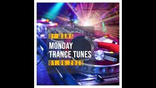 DJ Mana - Monday Trance Tunes 01.06.2020