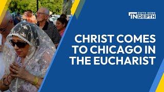 National Eucharistic Pilgrimage Christ Comes to Chicago  EWTN News In Depth
