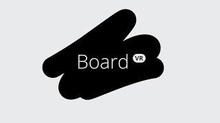 Board VR Trailer