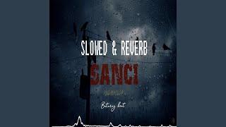 Sancı - Slowed & Reverb - Baturay Beat