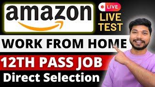 Amazon Work from Home Job 2024  No Interview Direct Selection  Amazon Jobs  Job4freshers