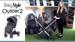 BabyStyle Oyster2 Pushchair Store Demo - Direct2Mum