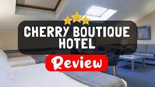 CHERRY BOUTIQUE HOTEL Ho Chi Minh City Review - Is This Hotel Worth It?