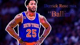 Derrick Rose mix BALLIN