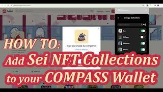 How to Add Sei NFT Collections to Your Compass Wallet Easy way to Get them to show up