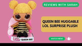 Cuteness Overload  L.O.L. Surprise Queen Bee Plush Doll Review – Soft & Huggable 