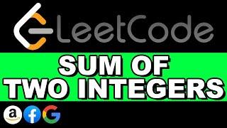 Leetcode Sum of Two Integers  C#