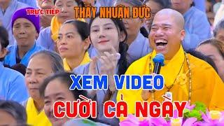 Trực Tiếp Thầy Thích Nhuận Đức - Chia Sẻ Pháp Mới Nhất Và Những Câu Chuyện Vui Cười Thỏa Mái